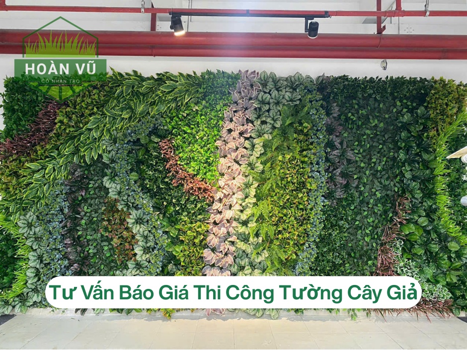 Tư Vấn Báo Giá Thi Công Tường Cây Giả Mới Nhất